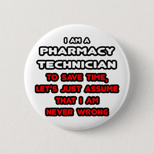 Funny Pharmacy Technician T-Shirts 2 Inch Round Button