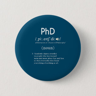 funny phd definition circle 2 inch round button