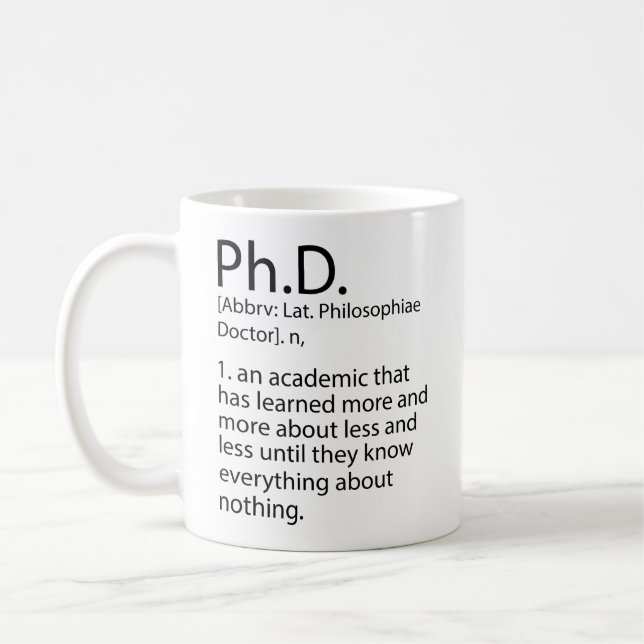 Funny PhD Definition Dictionary, Cool PhD Coffee Mug (Left)