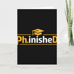 Funny Phd Graduation 2026 Phd Phinished Premium Tr Card