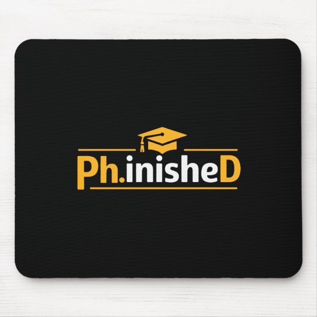 Funny Phd Graduation 2026 Phd Phinished Premium Tr Mouse Pad (Front)