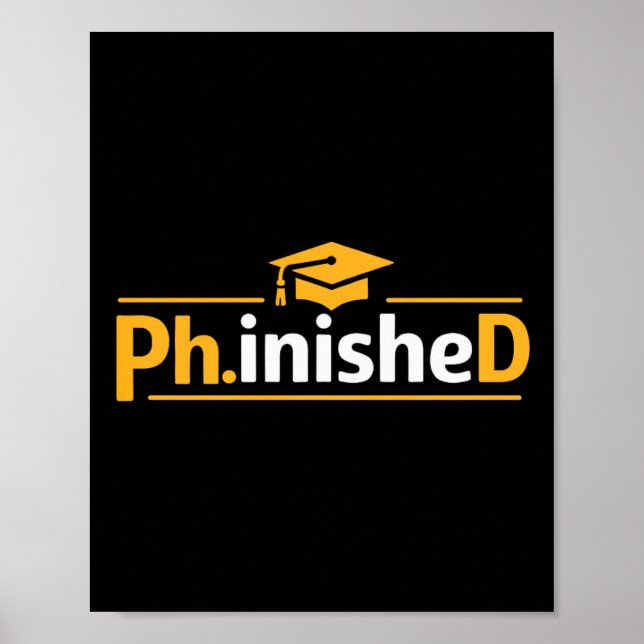 Funny Phd Graduation 2026 Phd Phinished Premium Tr Poster (Front)