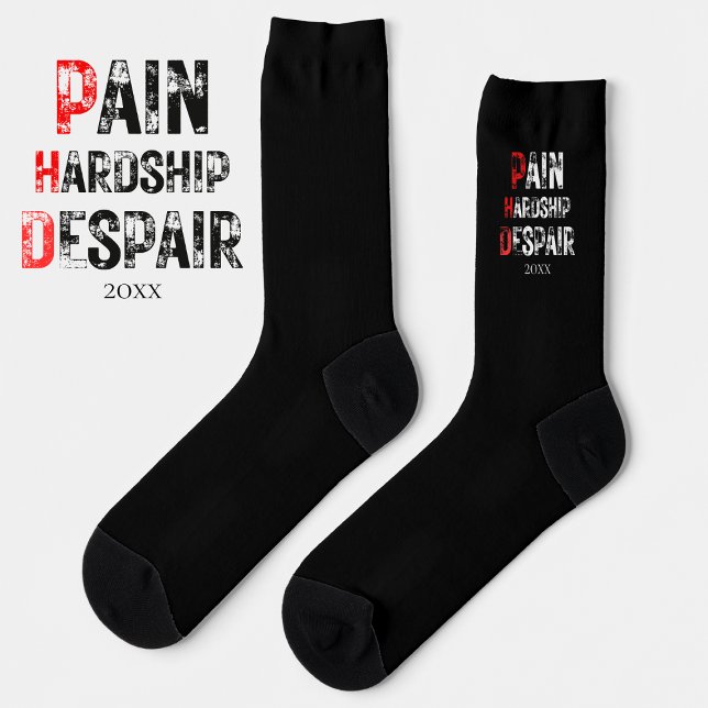 Funny PhD Graduation Pain Hardship Despair Quote Socks (Creator Uploaded)