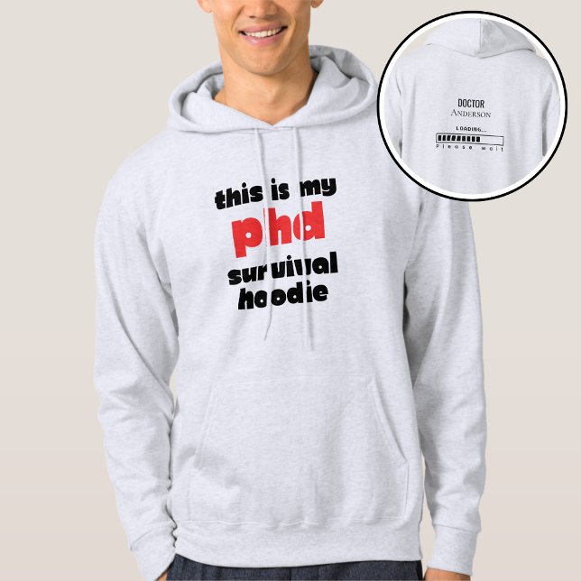Funny PhD Survival Custom Doctor Name Loading  Hoodie (Creator Uploaded)