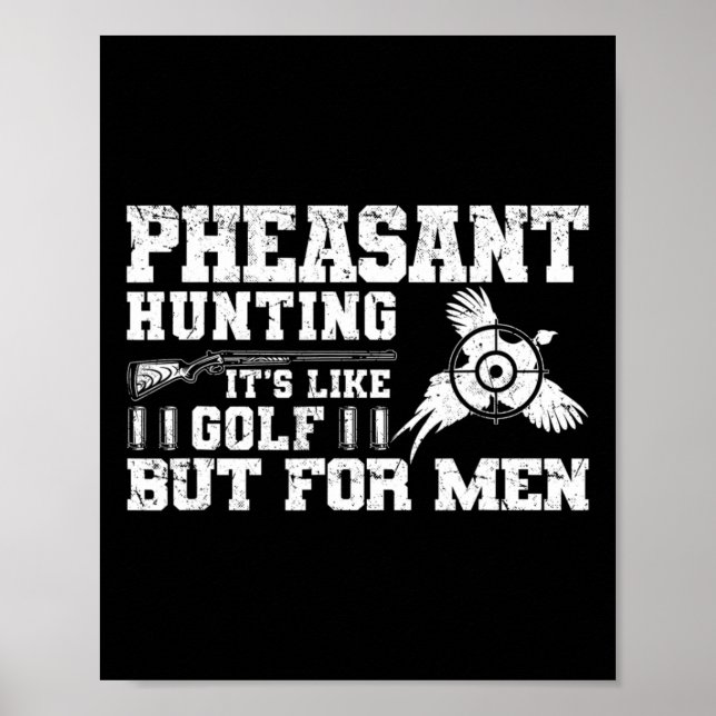 Funny Pheasant Hunting  Poster (Front)