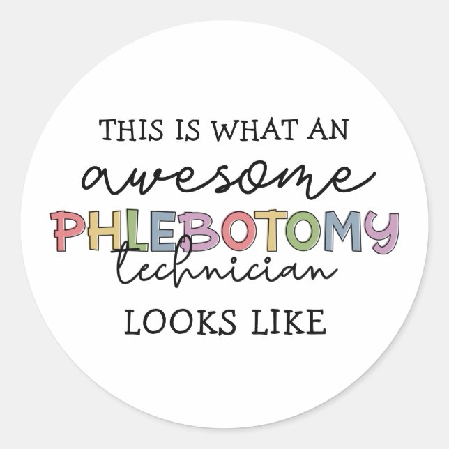 Funny Phlebotomy Technician awesome PBT Classic Round Sticker (Front)