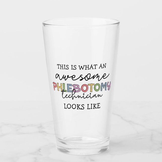Funny Phlebotomy Technician awesome PBT Glass (Front)