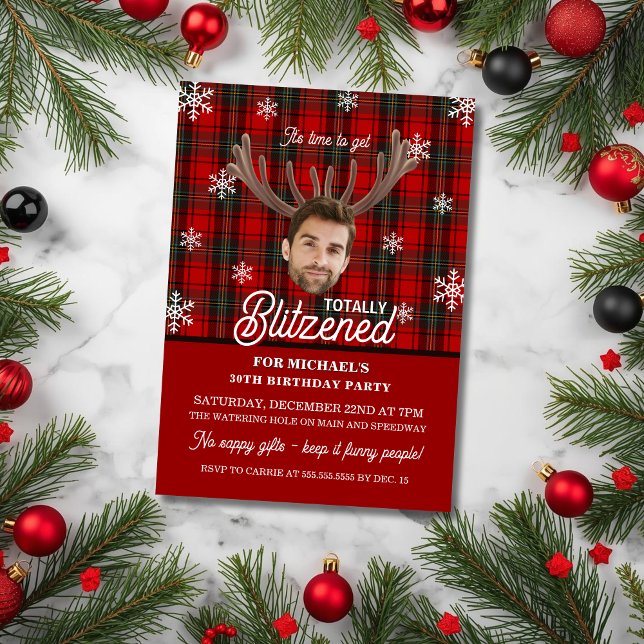 Funny Photo Face Blitzened Christmas Birthday Invitation (Funny photo face Christmas themed birthday party invitation with totally blitzened drinking theme)
