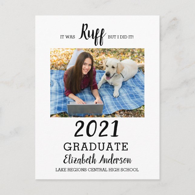 Funny Photo It Was Ruff Class Of 2021 Graduation Invitation Postcard (Front)