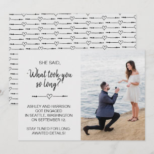 Funny Photo She Said "What Took So Long" Engaged I Invitation