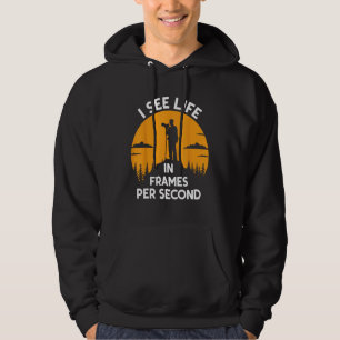 Funny Photographer I See Life In Frame Per Sec Vid Hoodie