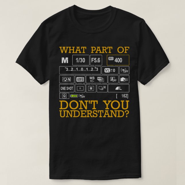 Funny Photography Design Men Women Photographer In T-Shirt (Design Front)