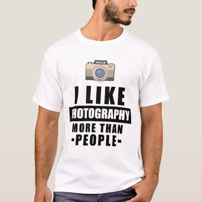 Funny Photography Design T-Shirt (Front)
