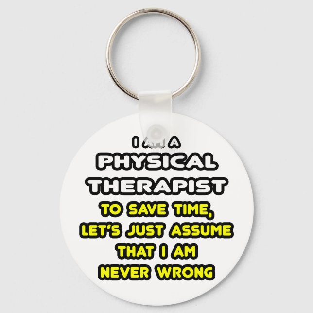 Funny Physical Therapist T-Shirts and Gifts Keychain (Front)