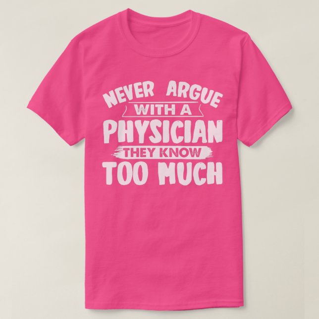 Funny Physician T-Shirt (Design Front)