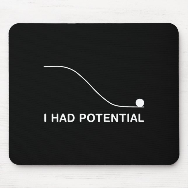 Funny physics teacher had potential science humour mouse pad (Front)