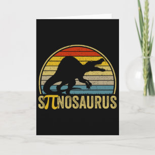 Funny Pi Day Pun - Spinosaurus Dinosaur Math Teach Card