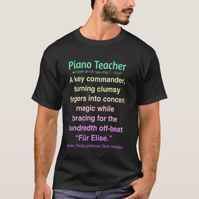 Funny Piano Teacher T-Shirt (Front)