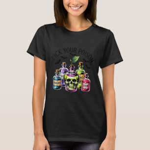 Funny Pick Your Poison Apple Halloween Gothic Prin T-Shirt