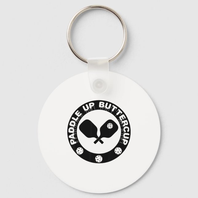 Funny pickle ball lover paddle up buttercup keychain (Front)