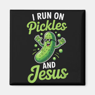Funny Pickle Cucumber I Run On Pickles And Jesus _ Magnet