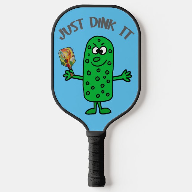 Funny Pickle Pickleball Player Just Dink it Pickleball Paddle (Front)