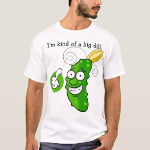 funny pickle pun, cartoon big dill T-Shirt