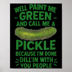 Funny Pickle Saying Southern S Quote Humour Poster