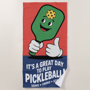 Funny Pickleball A Great Day To Play Pickleball Beach Towel