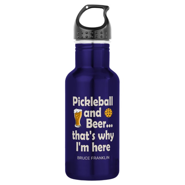 Funny Pickleball and Beer That's Why I'm Here 532 Ml Water Bottle (Front)