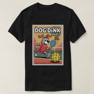 Funny Pickleball Dog Dink Digest Poster T-Shirt