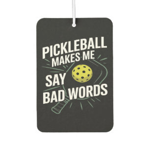 Funny Pickleball Makes Me Say Bad Words Air Freshener
