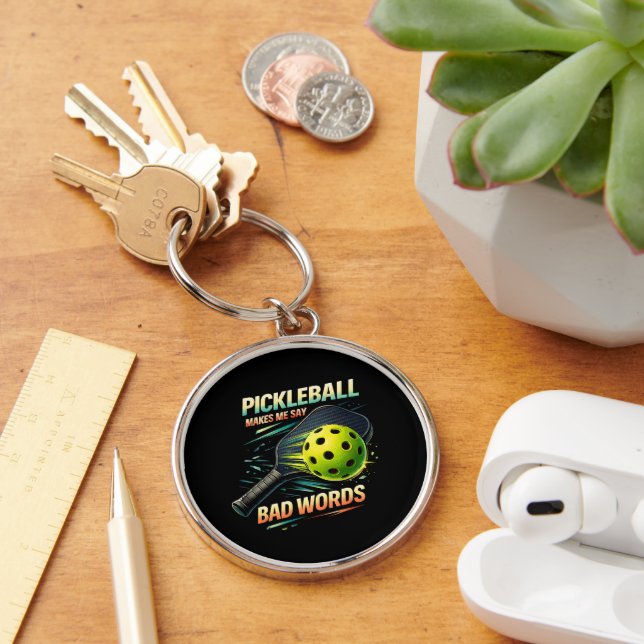 Funny Pickleball Makes Me Say Bad Words Player Keychain (Desk)
