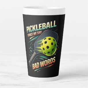 Funny Pickleball Makes Me Say Bad Words Player Latte Mug