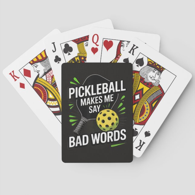 Funny Pickleball Makes Me Say Bad Words Playing Cards (Back)