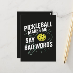 Funny Pickleball Makes Me Say Bad Words Postcard