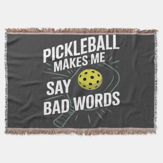 funny pickleball makes me say bad words throw blanket (Front)
