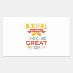funny pickleball making tennis courts great again sticker