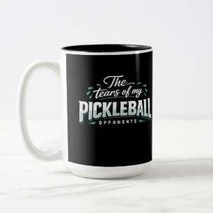 Funny Pickleball Mug – The Tears of My Opponents