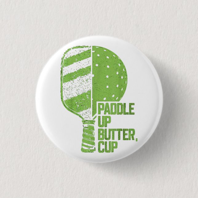 Funny Pickleball Paddle Up Butter Cup 1 Inch Round Button (Front)