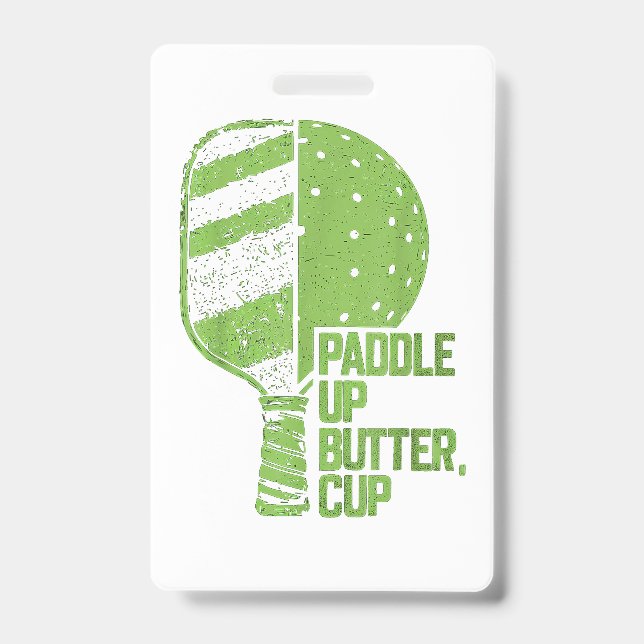Funny Pickleball Paddle Up Butter Cup Badge (Front)