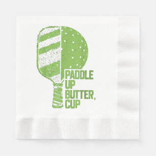 Funny Pickleball Paddle Up Butter Cup Napkin