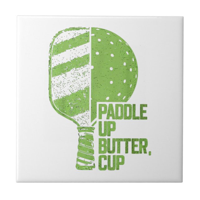 Funny Pickleball Paddle Up Butter Cup Tile (Front)