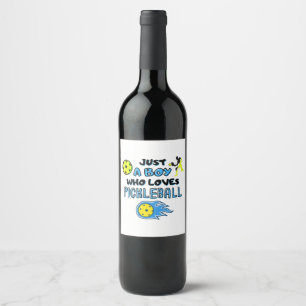 Funny Pickleball Player Just A Boy Who Loves Pickl Wine Label
