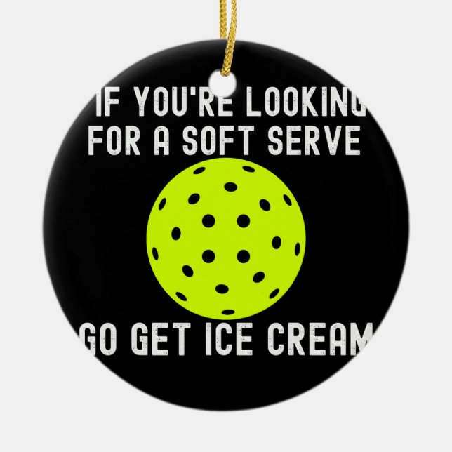 Funny Pickleball Pun for Pickleball Player Game Ceramic Ornament (Front)