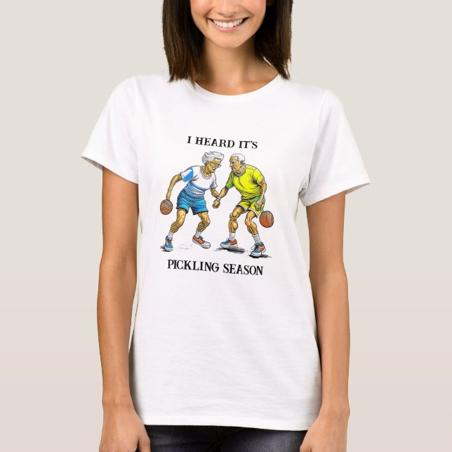 Funny Pickleball Pun | Pickling Season T-Shirt (Front)