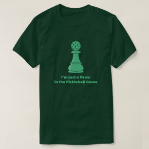 Funny Pickleball Quote T-Shirt