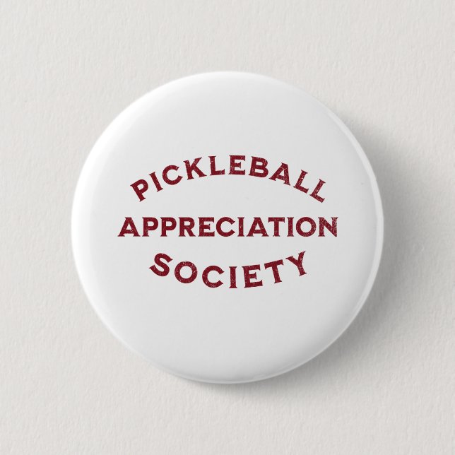 Funny Pickleball Saying 2 Inch Round Button (Front)