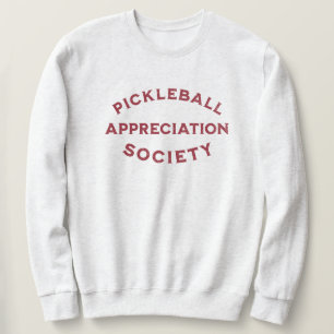 Funny Pickleball Saying Sweatshirt