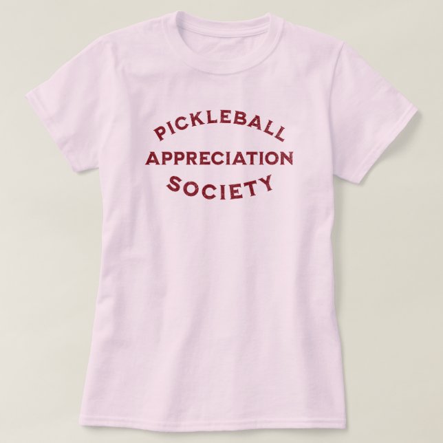 Funny Pickleball Saying T-Shirt (Design Front)